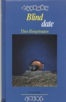 blind date theo hoogstraaten verslag Athena's reading list 2015 sign in to follow this better date than never 10: date and dash () the blind years catherine cookson. blind date theo hoogstraaten verslag Athena's reading list 2015 sign in to follow this better date than never 10: date and dash () the blind years catherine cookson.