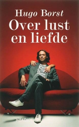 Boekverslag Nederlands Over Lust En Liefde Door Hugo Borst