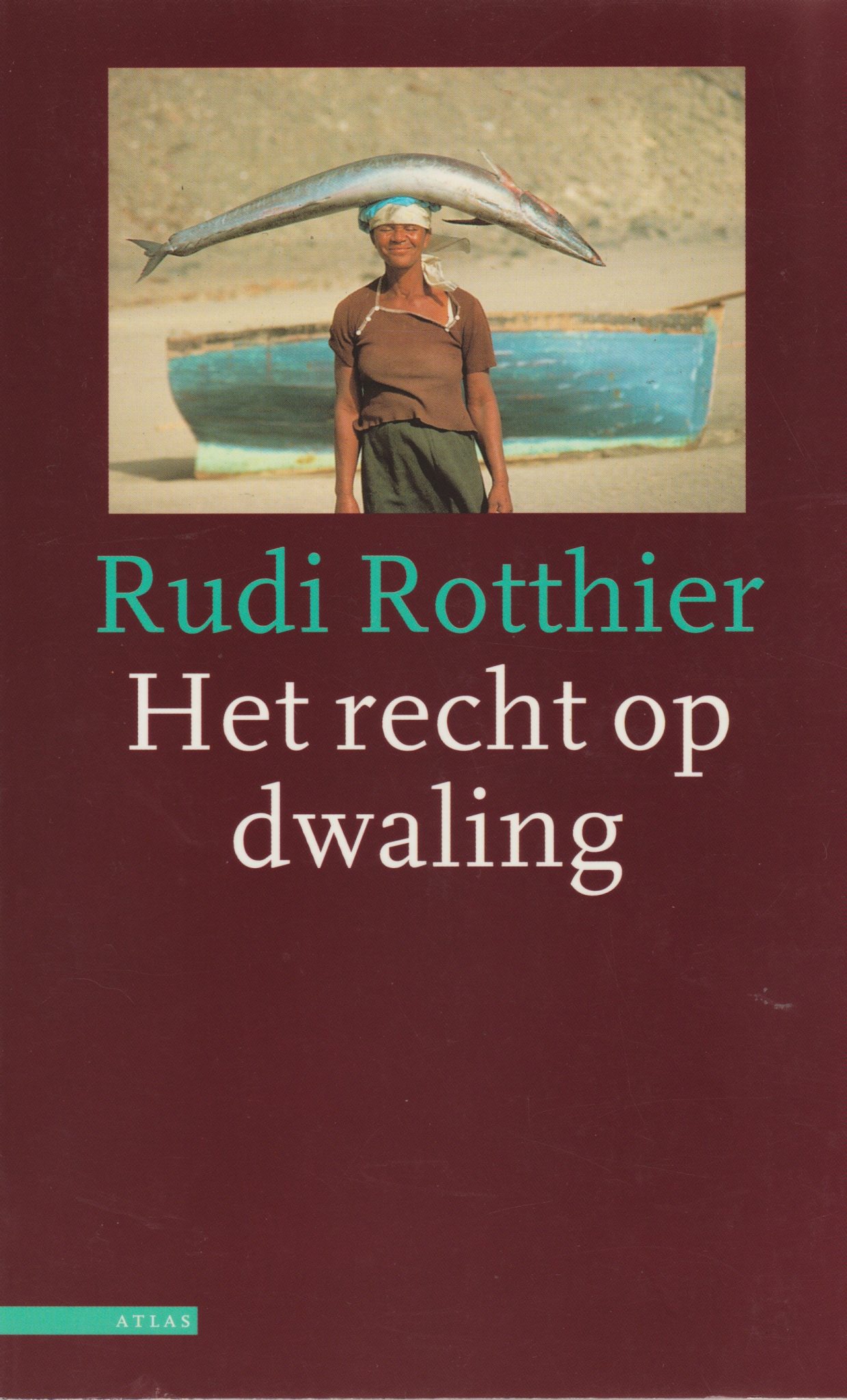 Het recht op dwaling door Rudi Rotthier