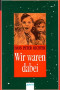Boekcover Wir waren dabei
