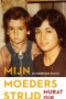 Boekcover Mijn moeders strijd