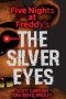 Boekcover The Silver Eyes (Five Nights At Freddy's #1)