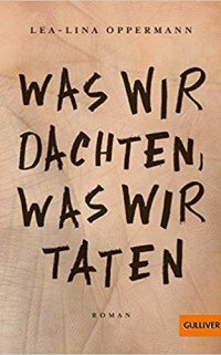 Was wir dachten, was wir taten door Lea-Lina Oppermann