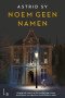 Boekcover Noem geen namen