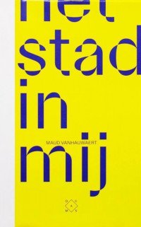 Cover van Het stad in mij