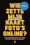Boekcover Wie zette mijn naaktfoto's online?