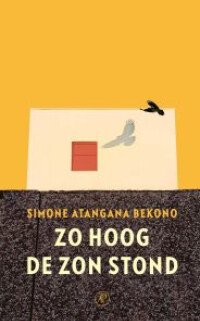Boekcover Zo hoog de zon stond