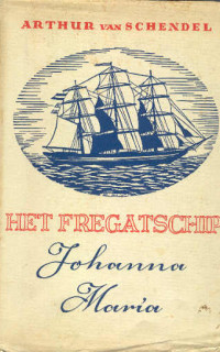 Boekcover Het fregatschip Johanna Maria