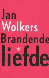 Brandende liefde door Jan Wolkers