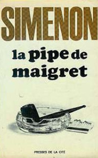 La pipe de Maigret door Georges Simenon