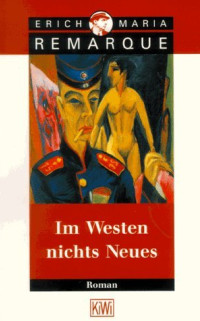 Im Westen nichts Neues door Erich Remarque