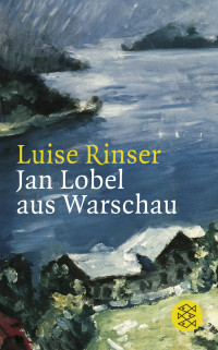 Jan Lobel aus Warschau door Luise Rinser