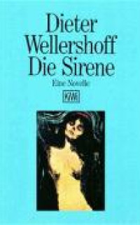 Die Sirene door Dieter Wellershoff