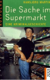 Boekcover Die Sache im Supermarkt