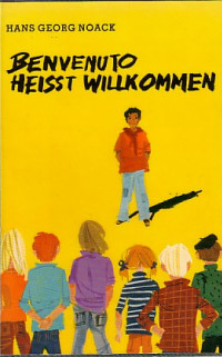 Benvenuto heisst Wilkommen door Hans-Georg Noack