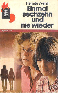 Cover van Einmal sechzehn und nie wieder