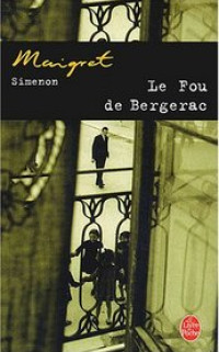 Le fou de Bergerac door Georges Simenon