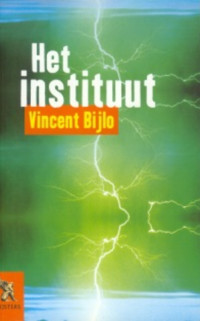Het instituut door Vincent Bijlo