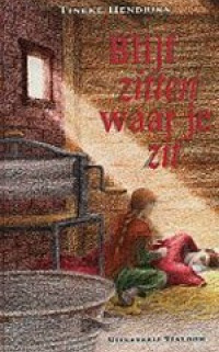 Boekcover Blijf zitten waar je zit