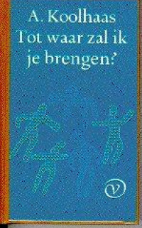 Boekcover Tot waar zal ik je brengen?