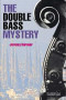 Boekcover The double bass mystery