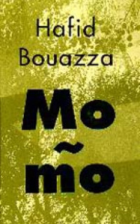 Momo door Hafid Bouazza