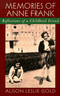 Memories of Anne Frank door Alison Leslie Gold