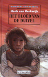 Het bloed van de duivel door Henk van Kerkwijk
