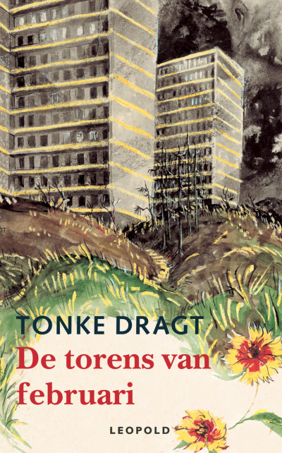 Torenhoog En Mijlen Breed by Tonke Dragt