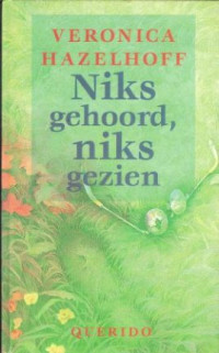 Cover van Niks gehoord, niks gezien