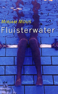 Fluisterwater door Mirjam Mous