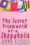 Boekcover The secret dreamworld of a shopaholic