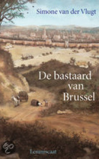 De bastaard van Brussel door Simone van der Vlugt