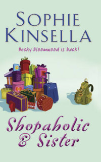 Shopaholic and sister door Sophie Kinsella