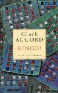 Bingo! door Clark Accord