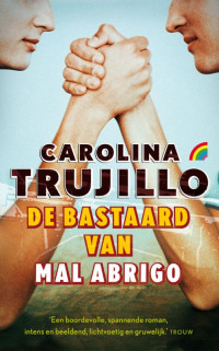 De bastaard van Mal Abrigo door Carolina Trujillo