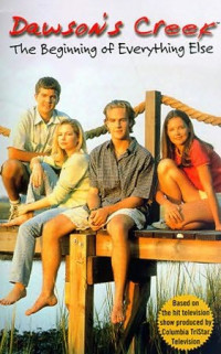 Boekcover Dawson's Creek: The beginning of everything else