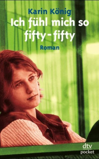 Boekcover Ich fühl mich so fifty-fifty
