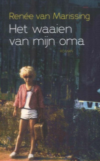 Boekcover Het waaien van mijn oma