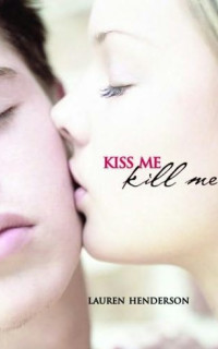 Boekcover Kiss me, kill me