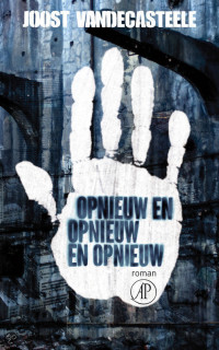 Boekcover Opnieuw en opnieuw en opnieuw