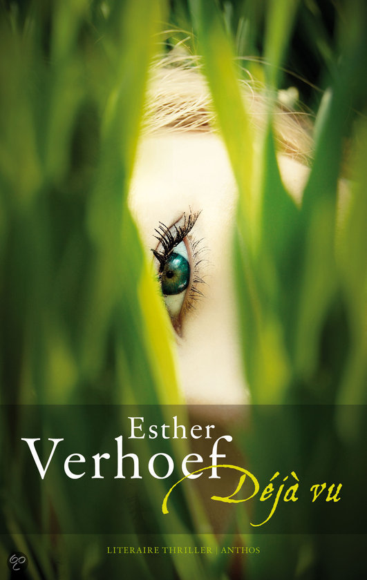 Deja Vu Door Esther Verhoef Scholieren Com