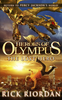 Heroes of Olympus: The Lost Hero door Rick Riordan