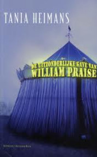 Boekcover De uitzonderlijke gave van William Praise