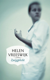 Zwijgplicht door Helen Vreeswijk