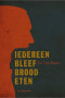 Boekcover Iedereen bleef brood eten