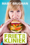 Boekcover Friet in de kliniek