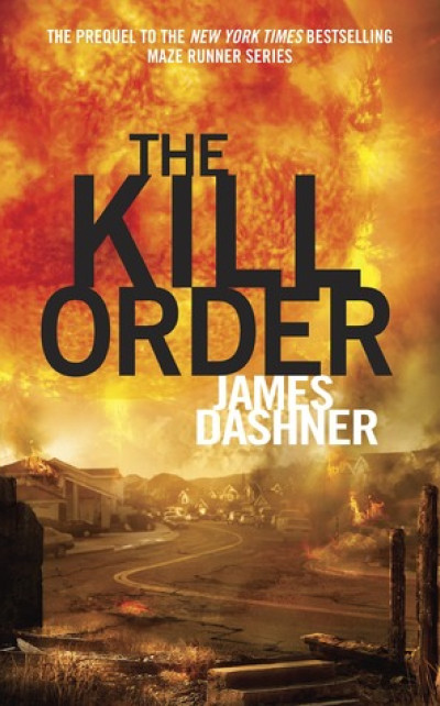 The Kill Order by James Dashner