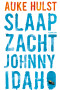 Boekcover Slaap zacht, Johnny Idaho