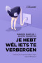 Boekcover Je hebt wél iets te verbergen